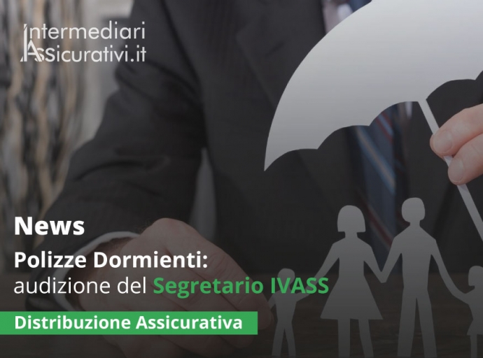 Polizze Dormienti: audizione del Segretario Generale IVASS
